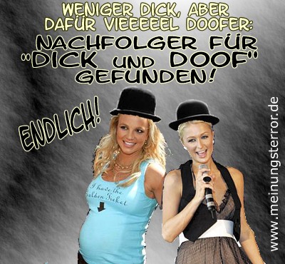 Britney ist dick und Paris ist doof